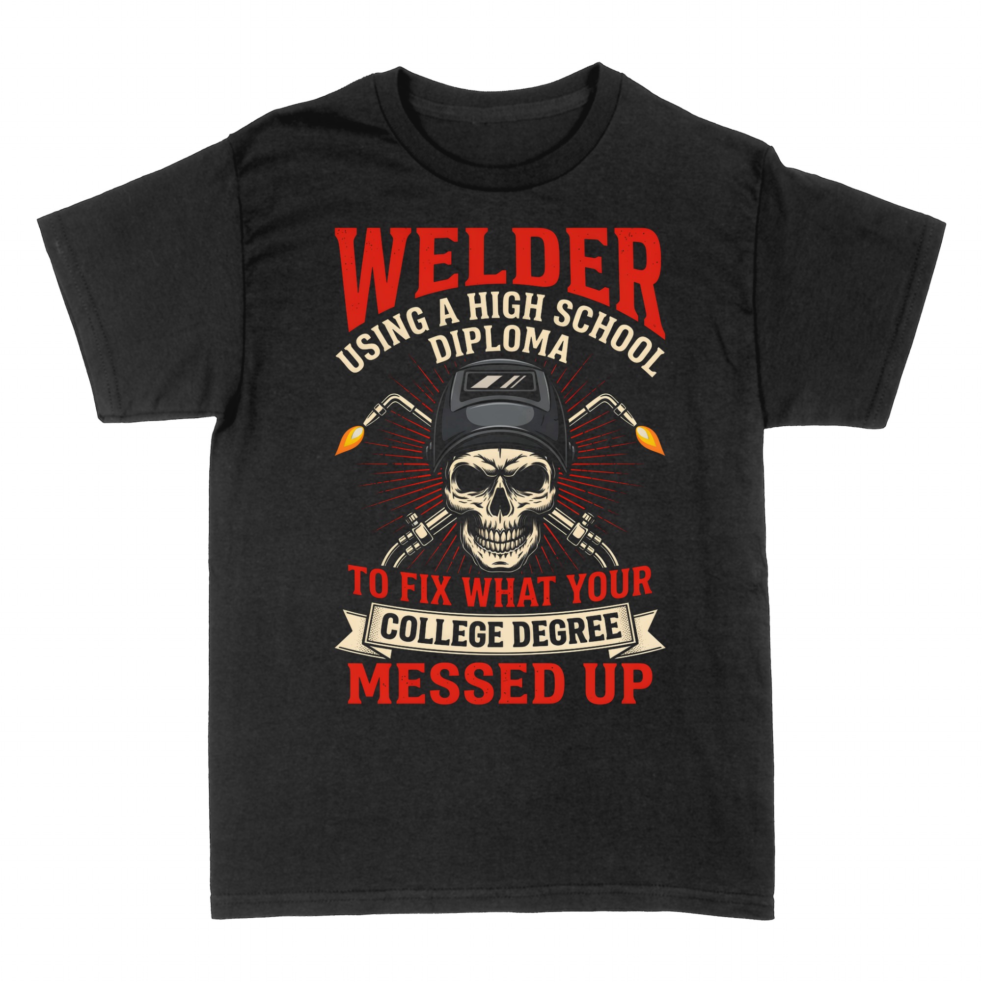 T-shirts: Welder High School Diploma T-Shirt