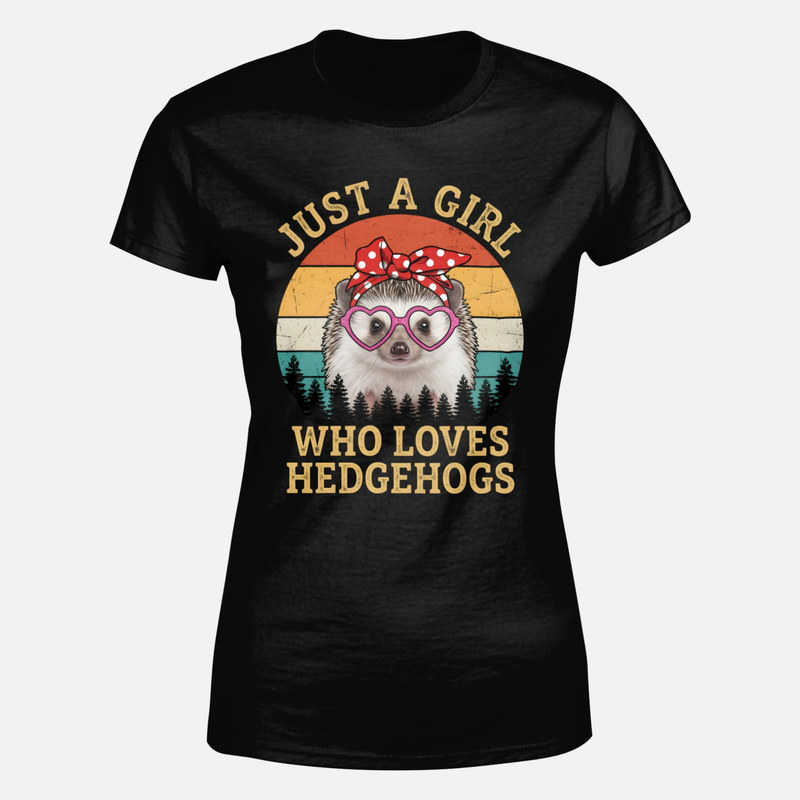 T-shirts: Just a Girl Who Loves Hedgehogs