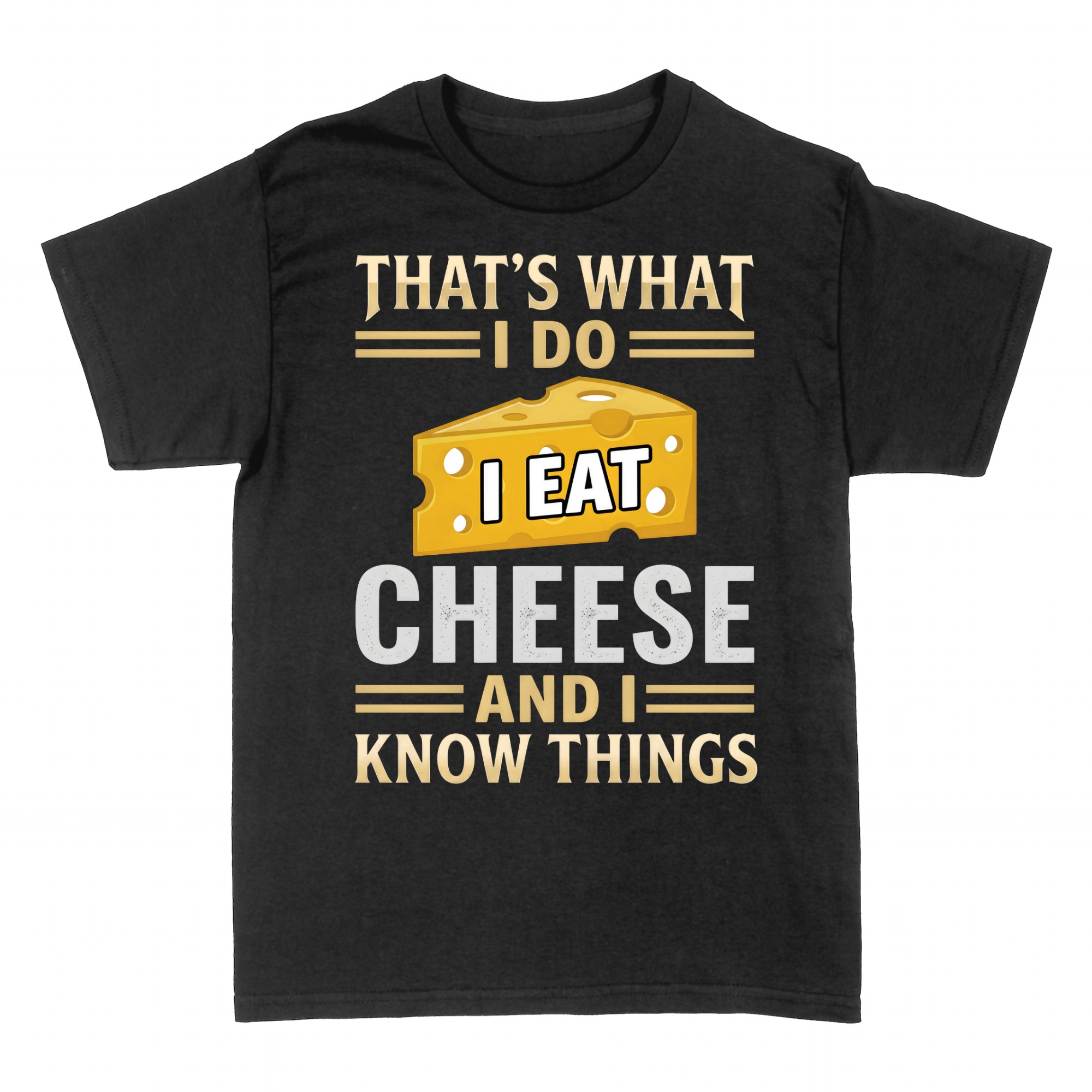 T-shirts: Funny Cheese Lover Nan That's What I Do T-Shirt