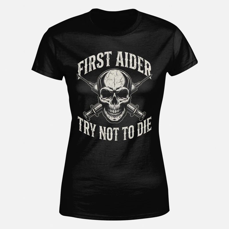 T-shirts: First Aider Try Not To Die skull