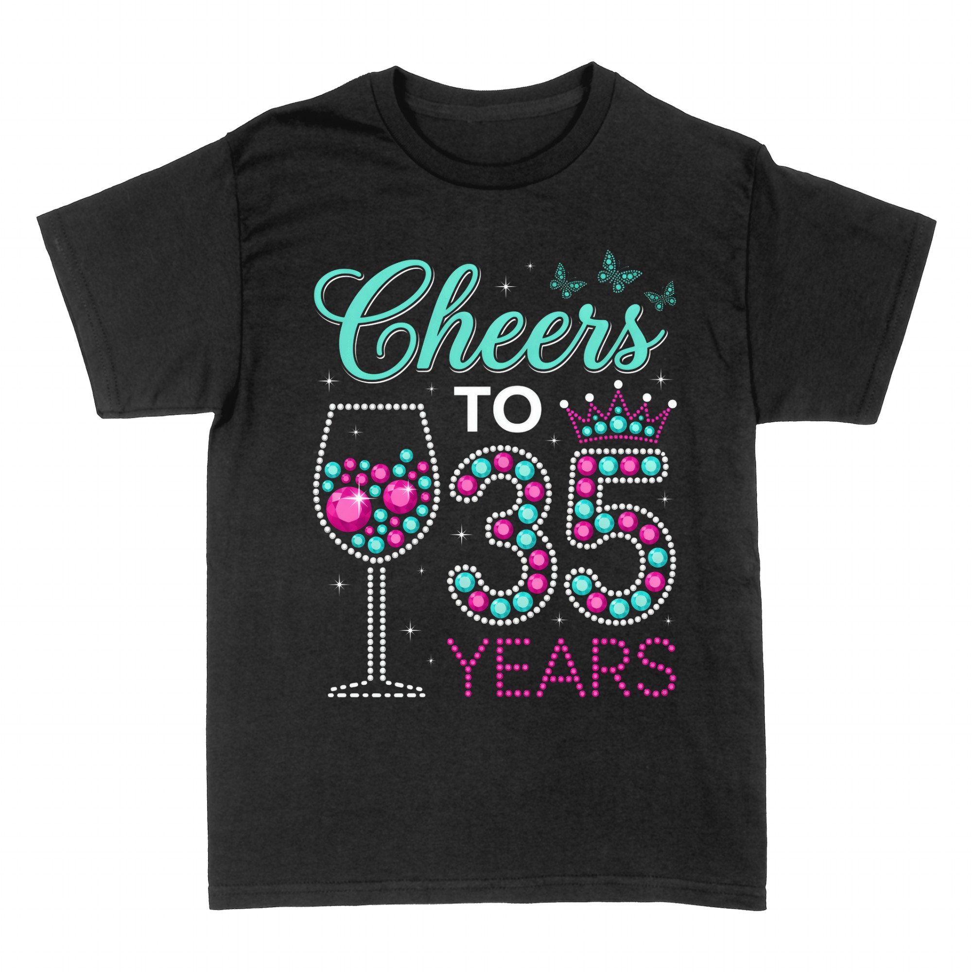 T-shirts: Cheers to 35 Years wine glass and crown