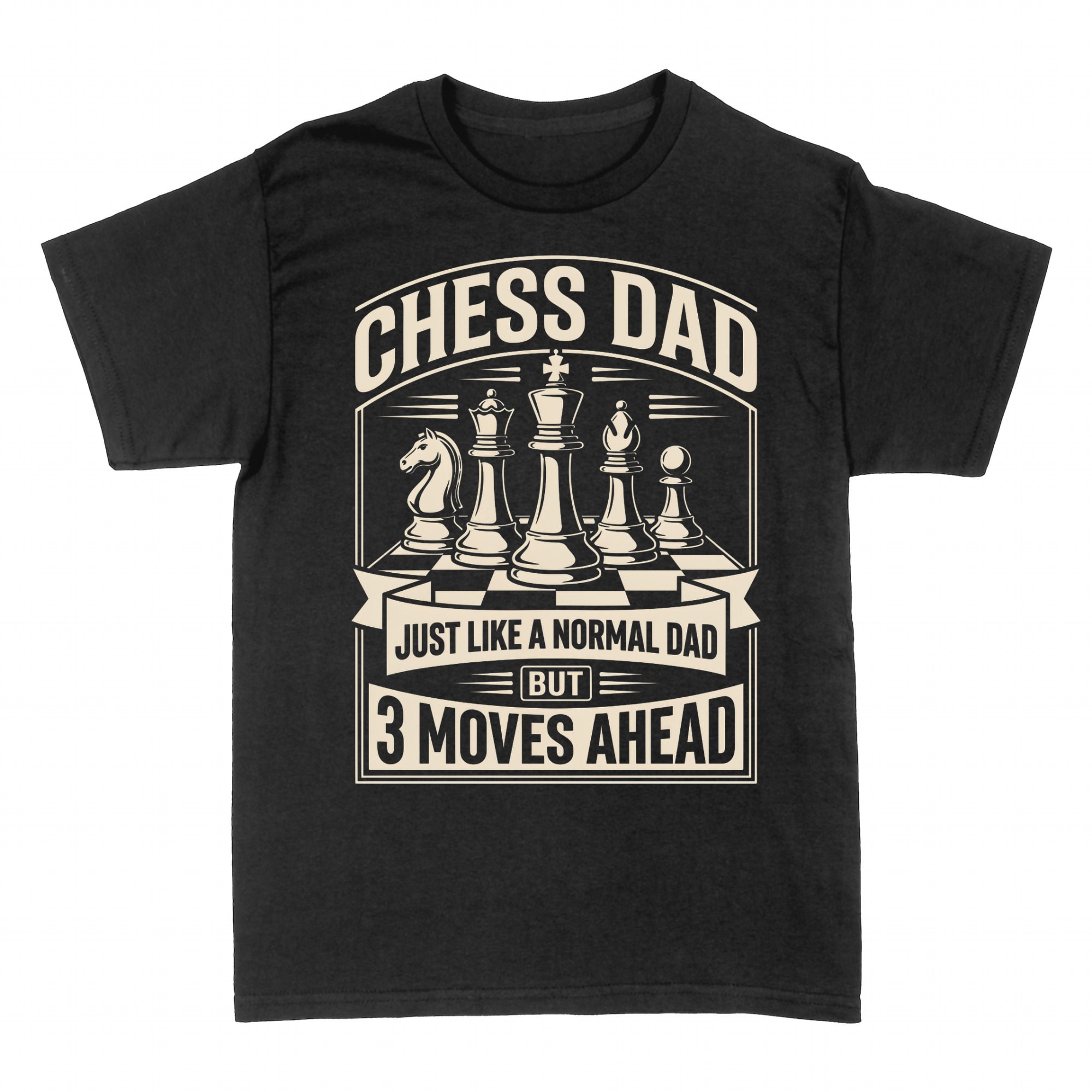 T-shirts: Chess Dad 3 Moves Ahead