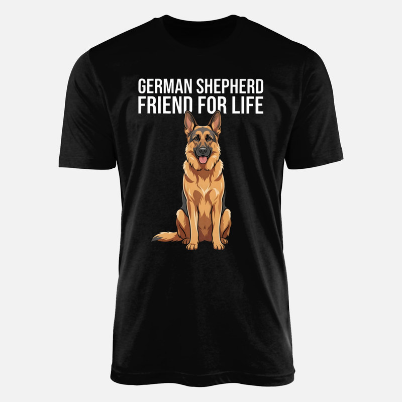 T-shirts: German Shepherd Friend for Life