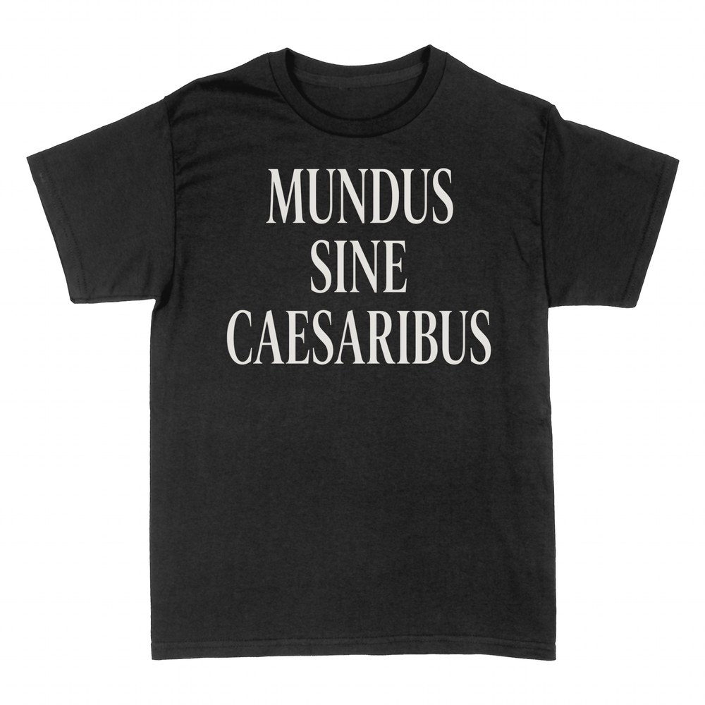 T-shirts: Latin motto world without tyrants