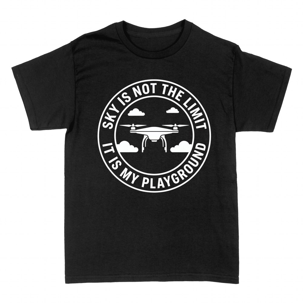 T-shirts: Sky is my playground drone pilot