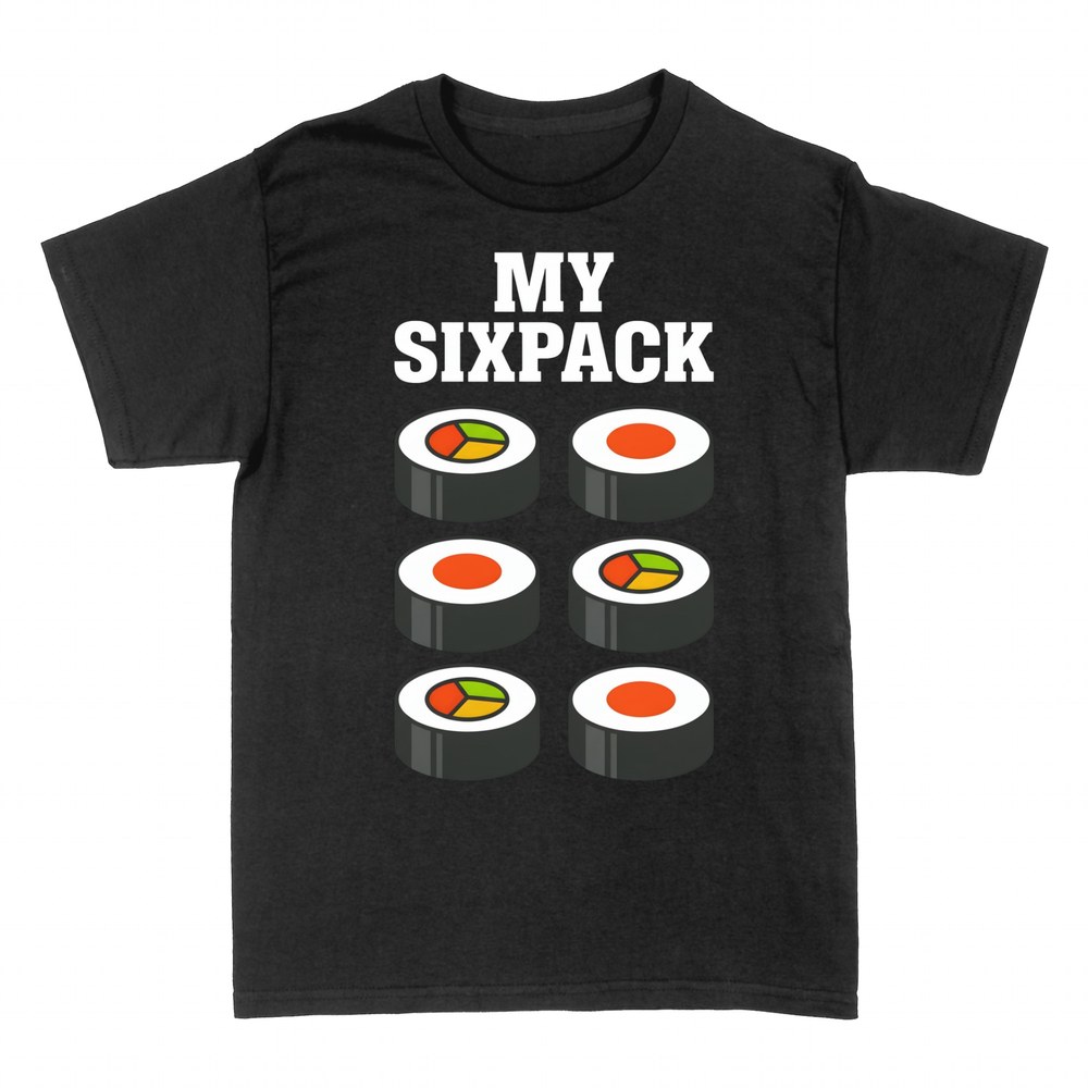 T-shirts: Sushi six-pack, my maki abs