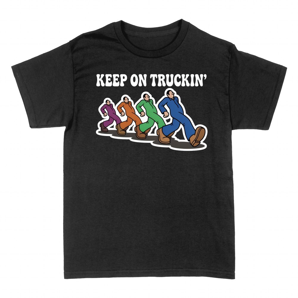 T-shirts: Keep On Truckin' strutting walkers