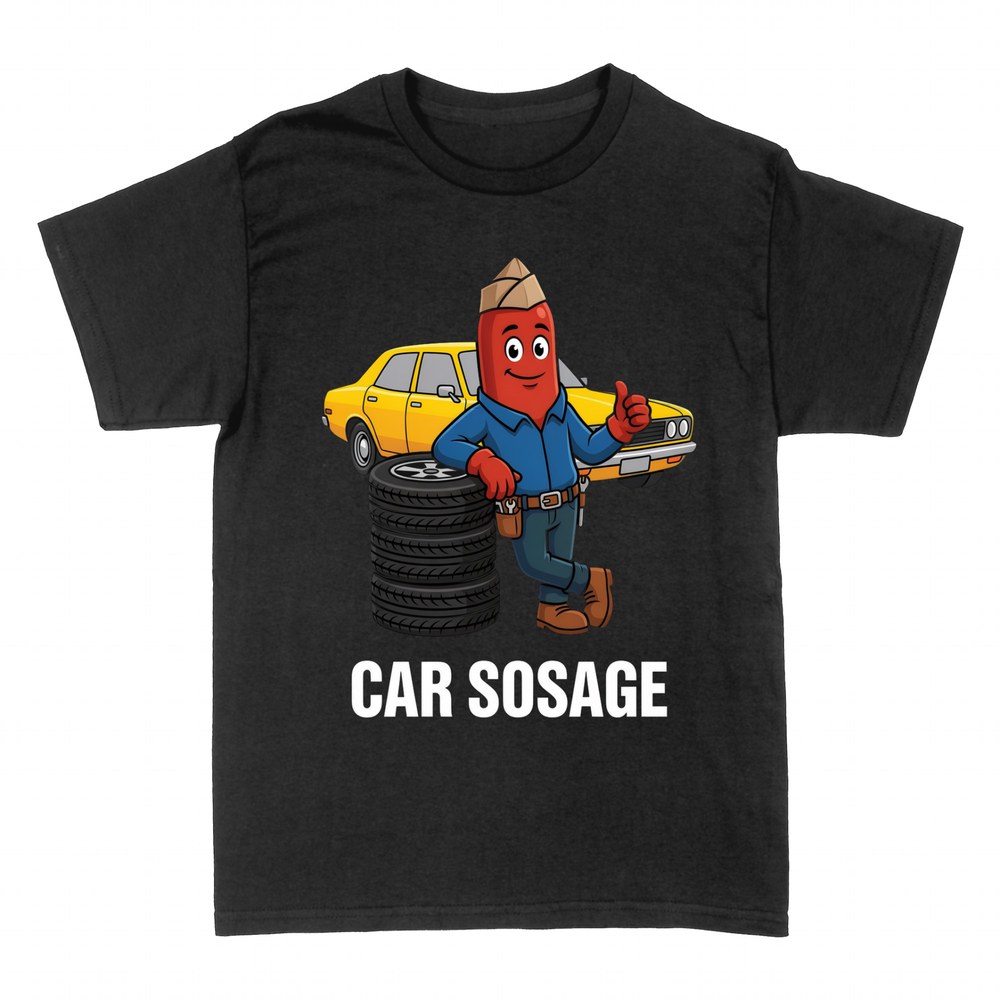 T-shirts: Car Sosage sausage mechanic with tires