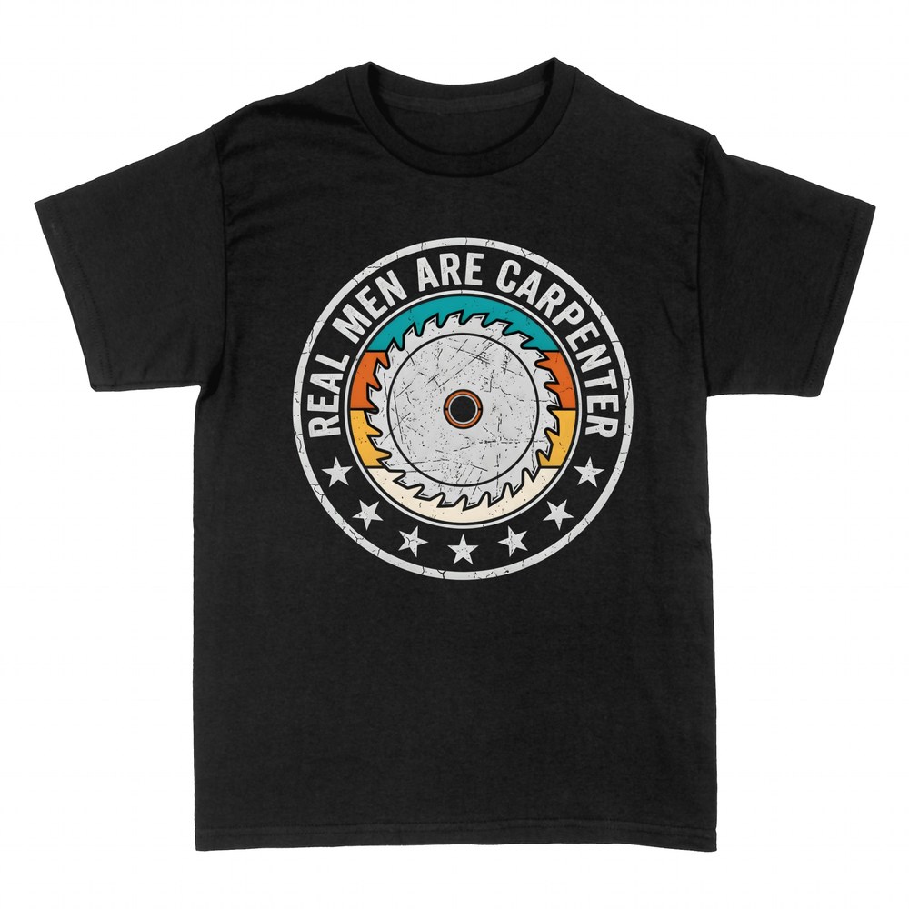 T-shirts: Real Men Are Carpenter saw blade
