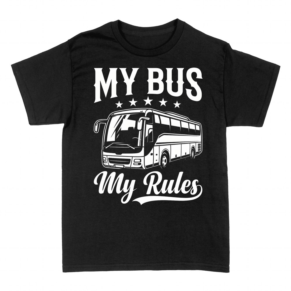 T-shirts: My Bus My Rules coach driver