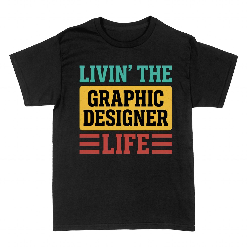 T-shirts: Livin' the Designer Life