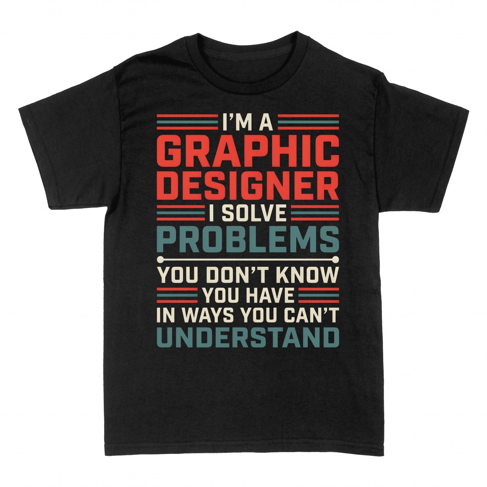 T-shirts: Designer I Solve Problems