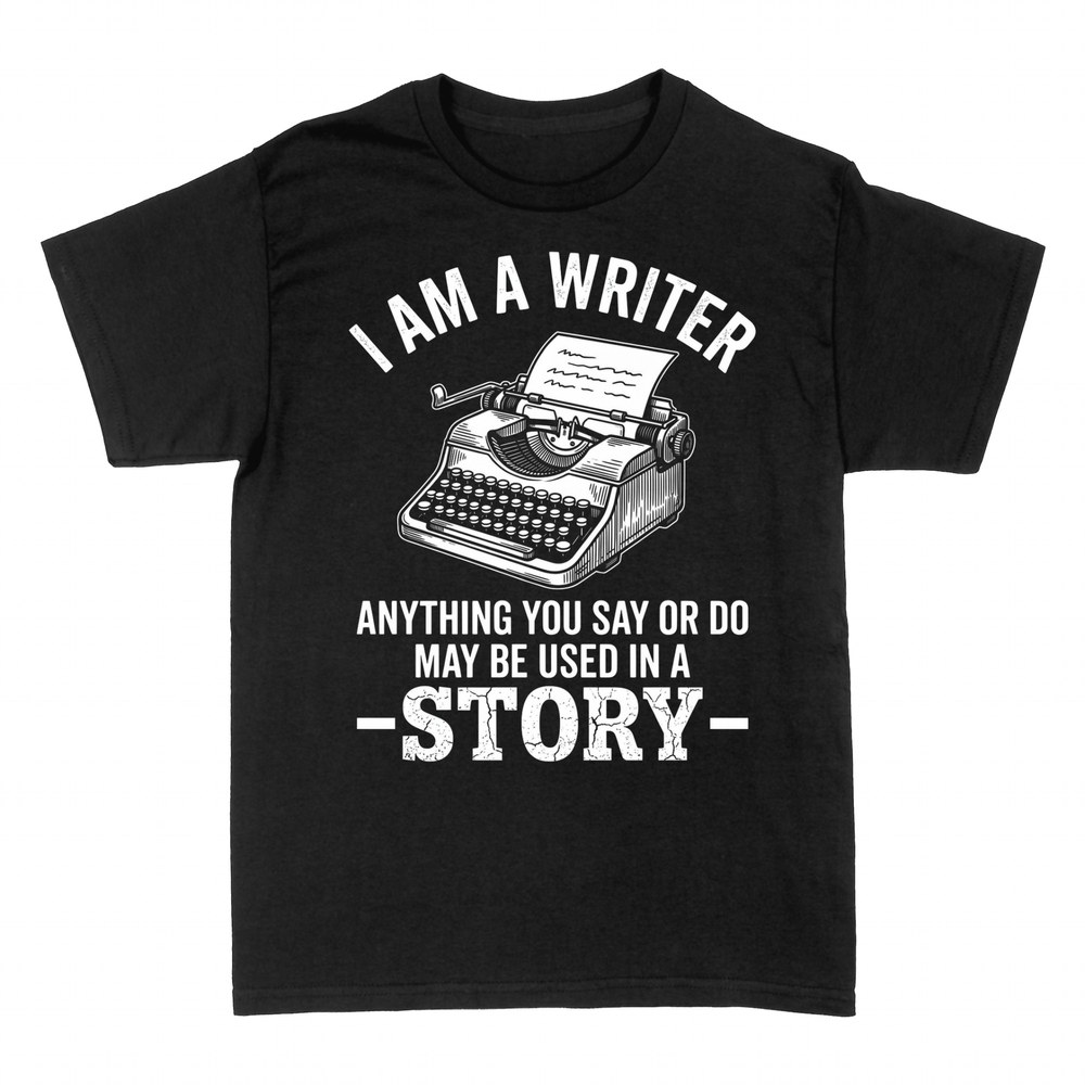 T-shirts: Anything You Say May Be Used in a Story