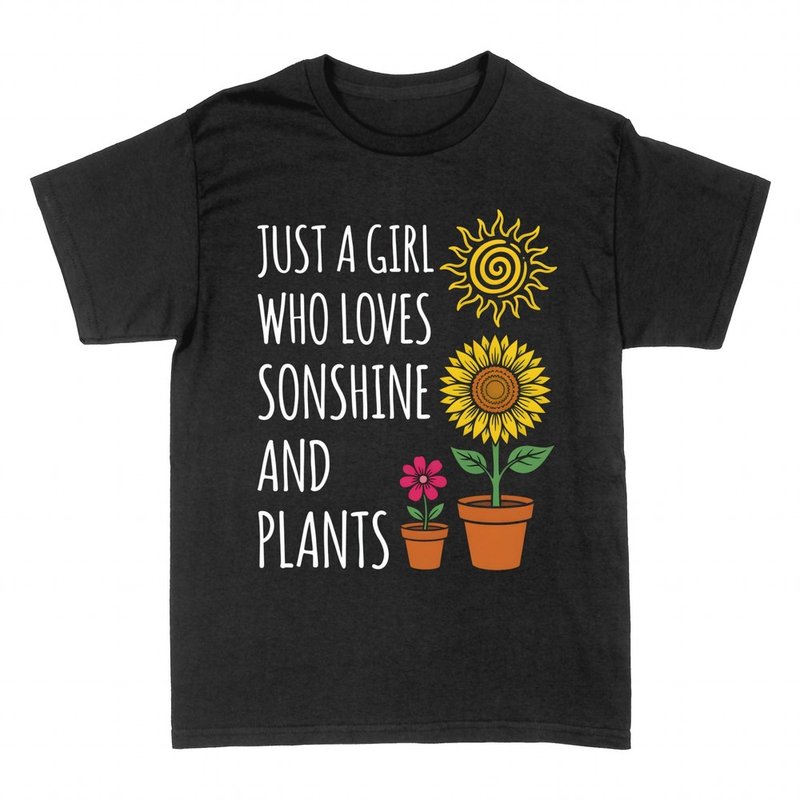 T-shirts: Girl Who Loves Sonshine and Plants