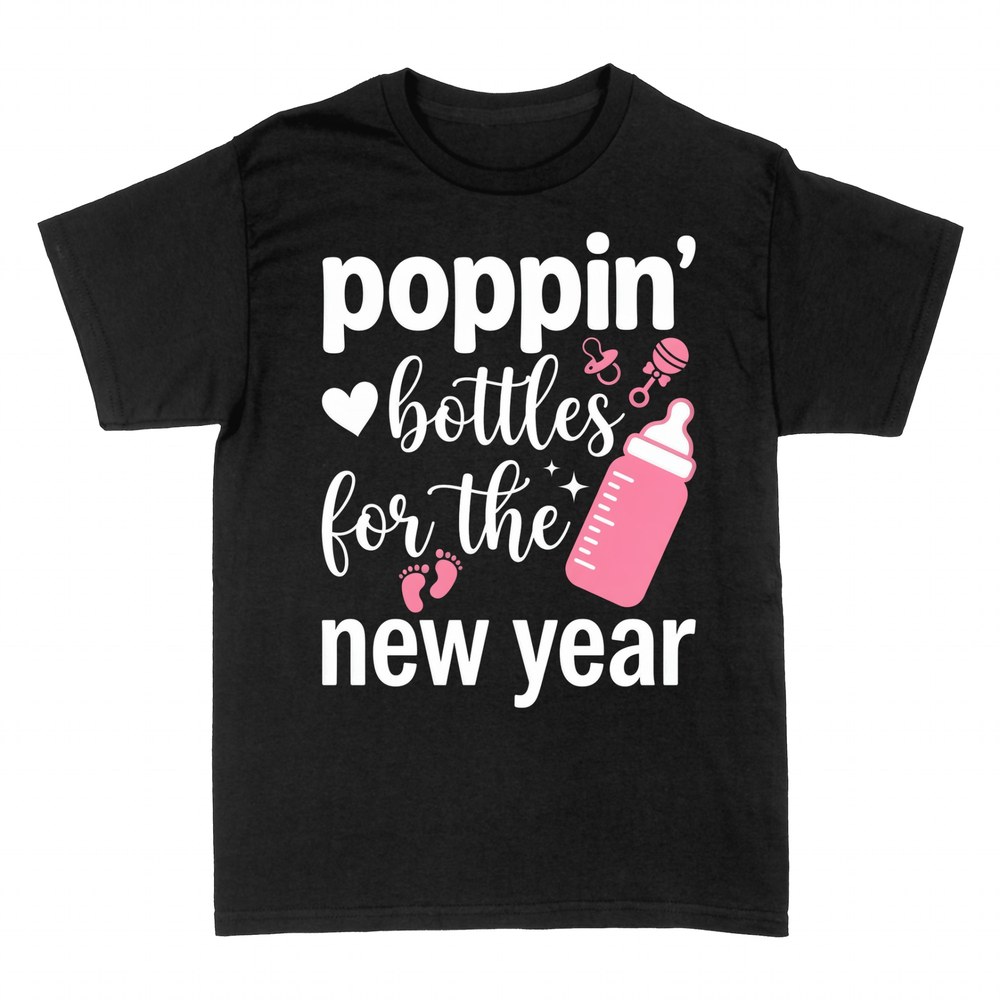 T-shirts: Poppin' Bottles for the New Year baby