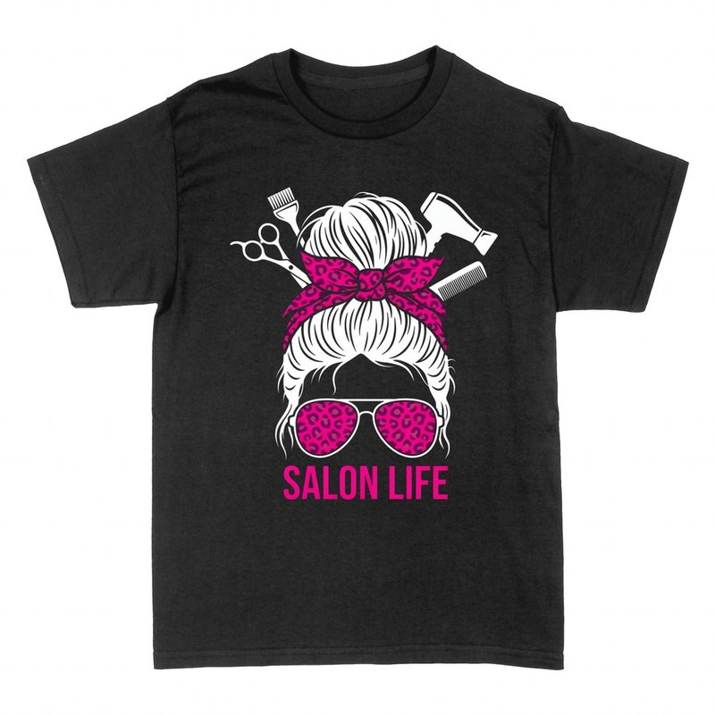 T-shirts: Salon Life hairstylist messy bun
