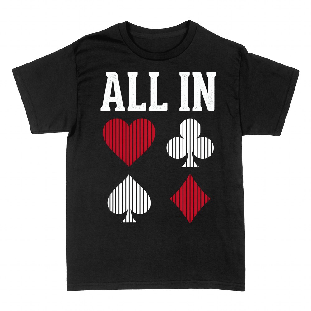 T-shirts: All In poker card suits