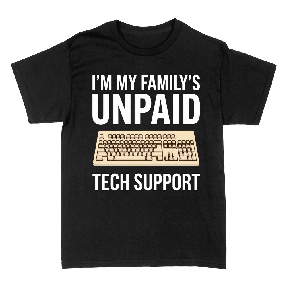 T-shirts: Family's unpaid tech support keyboard