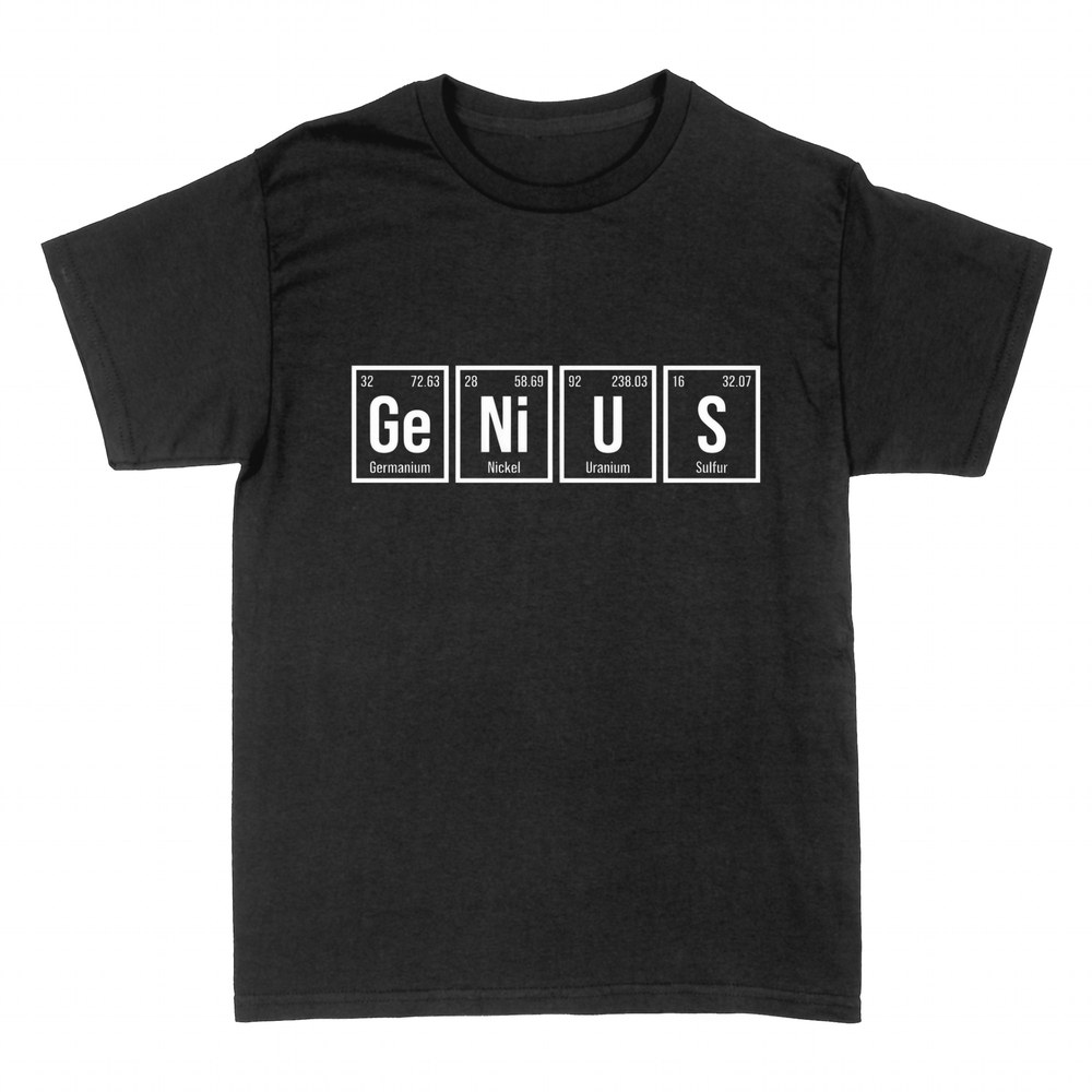 T-shirts: GENIUS spelled with periodic table elements