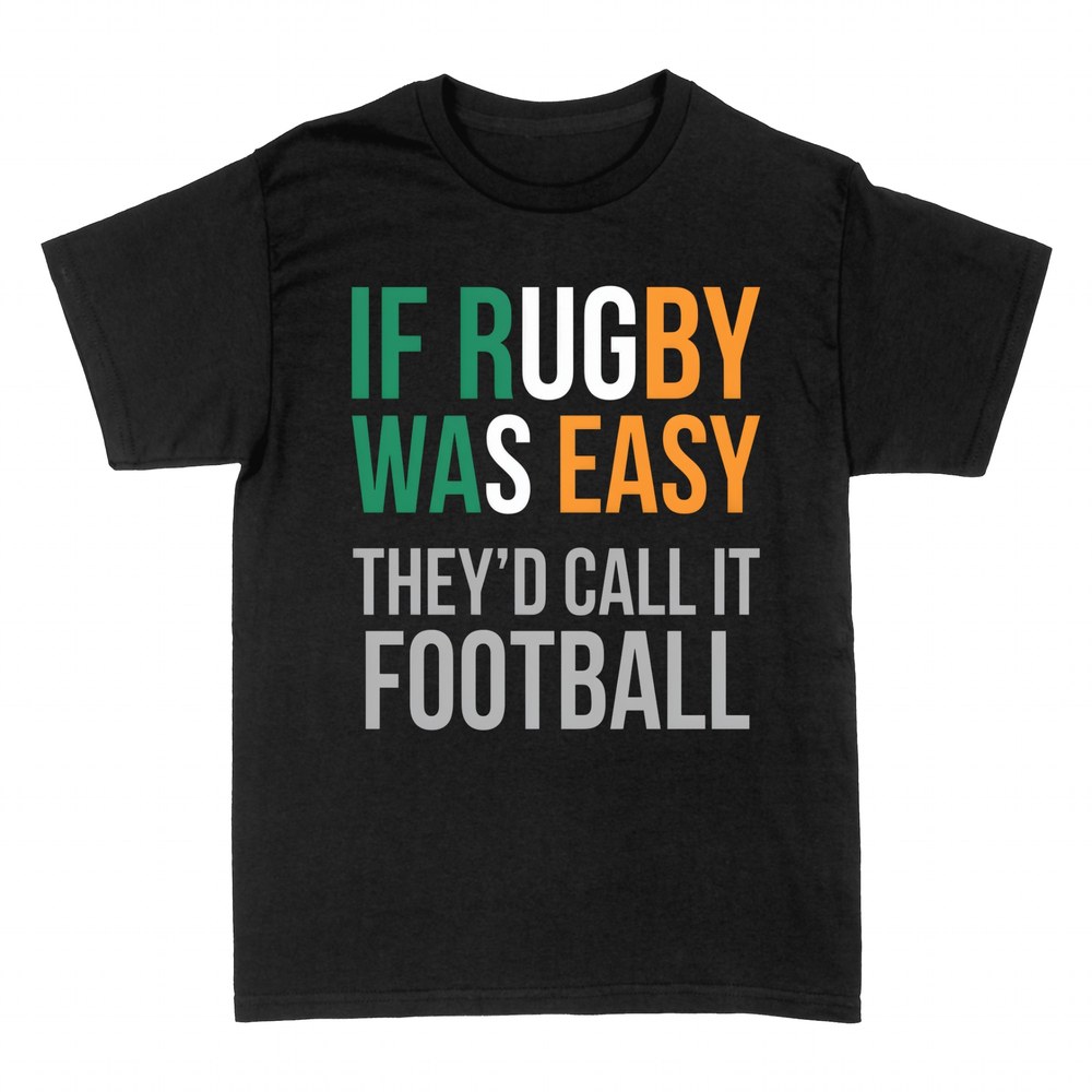 T-shirts: Rugby was easy, they'd call it football