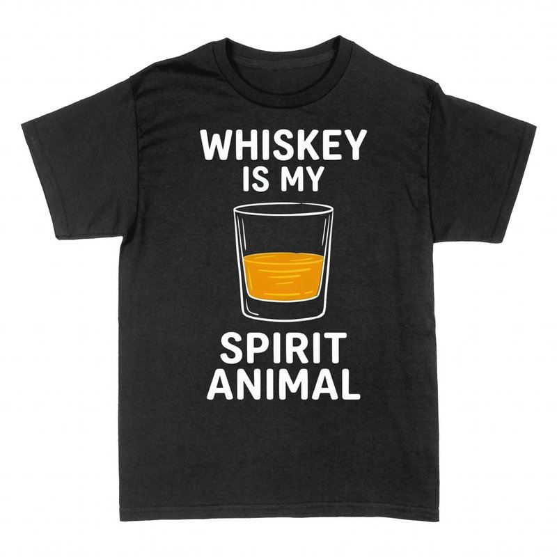 T-shirts: Whiskey Is My Spirit Animal glass