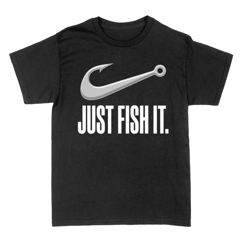 T-shirts: Just Fish It hook for anglers
