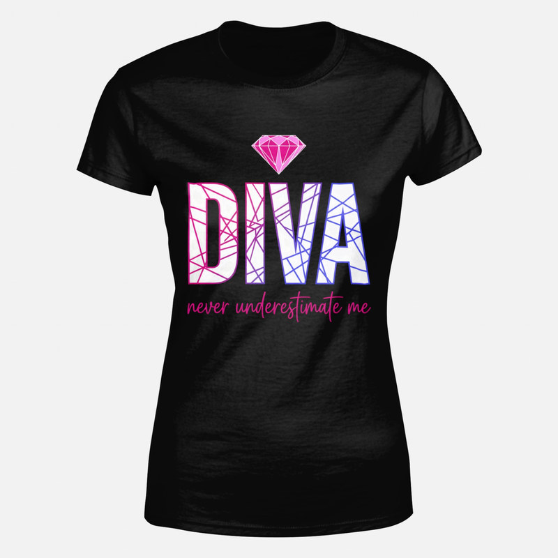 T-shirts: Diva diamond never underestimate me