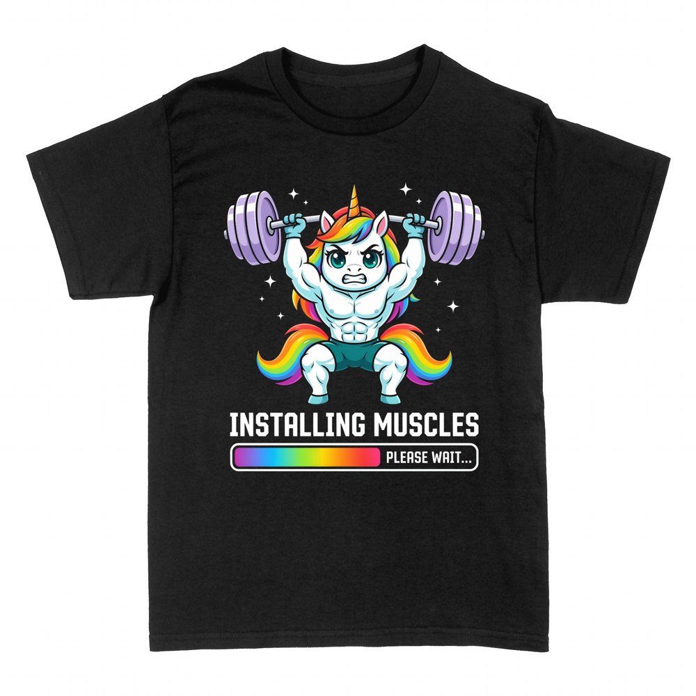 T-shirts: Installing Muscles Unicorn Gym