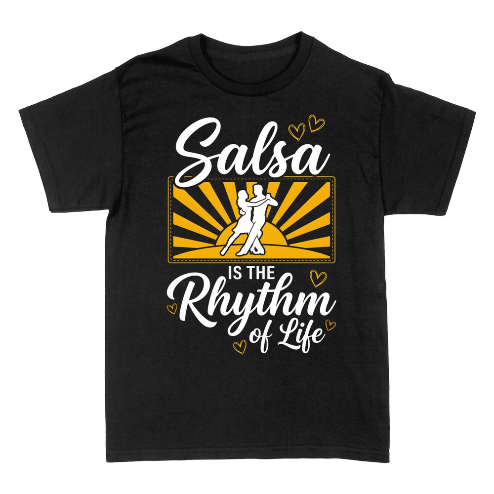 T-shirts: Salsa Is the Rhythm of Life Dancer