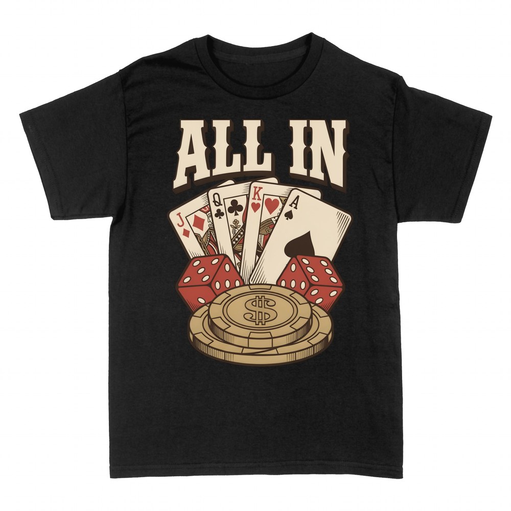 T-shirts: All In Poker Cards Dice Chip