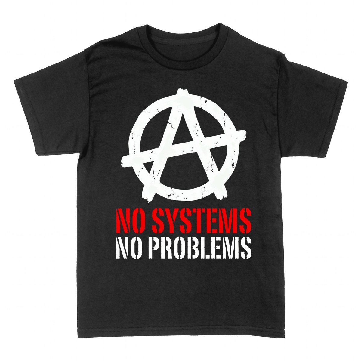 T-shirts: No Systems No Problems &mdash; Anarchy