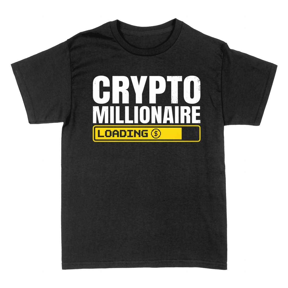 T-shirts: Crypto Millionaire Loading