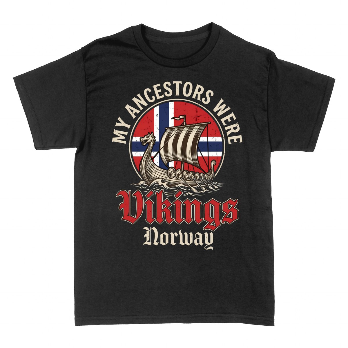 T-shirts: My Ancestors Were Vikings Norway