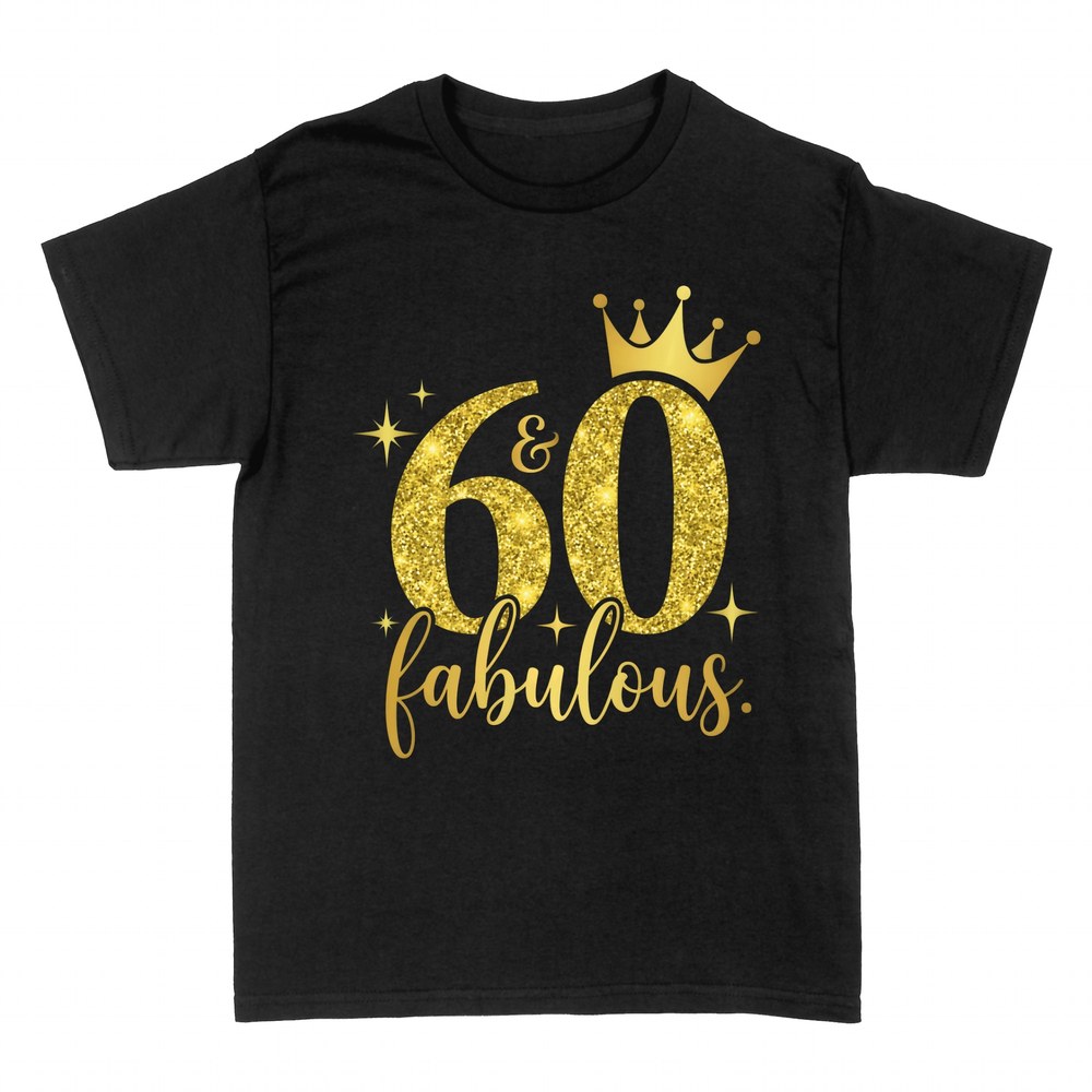 T-shirts: 60 & Fabulous Gold Crown Birthday