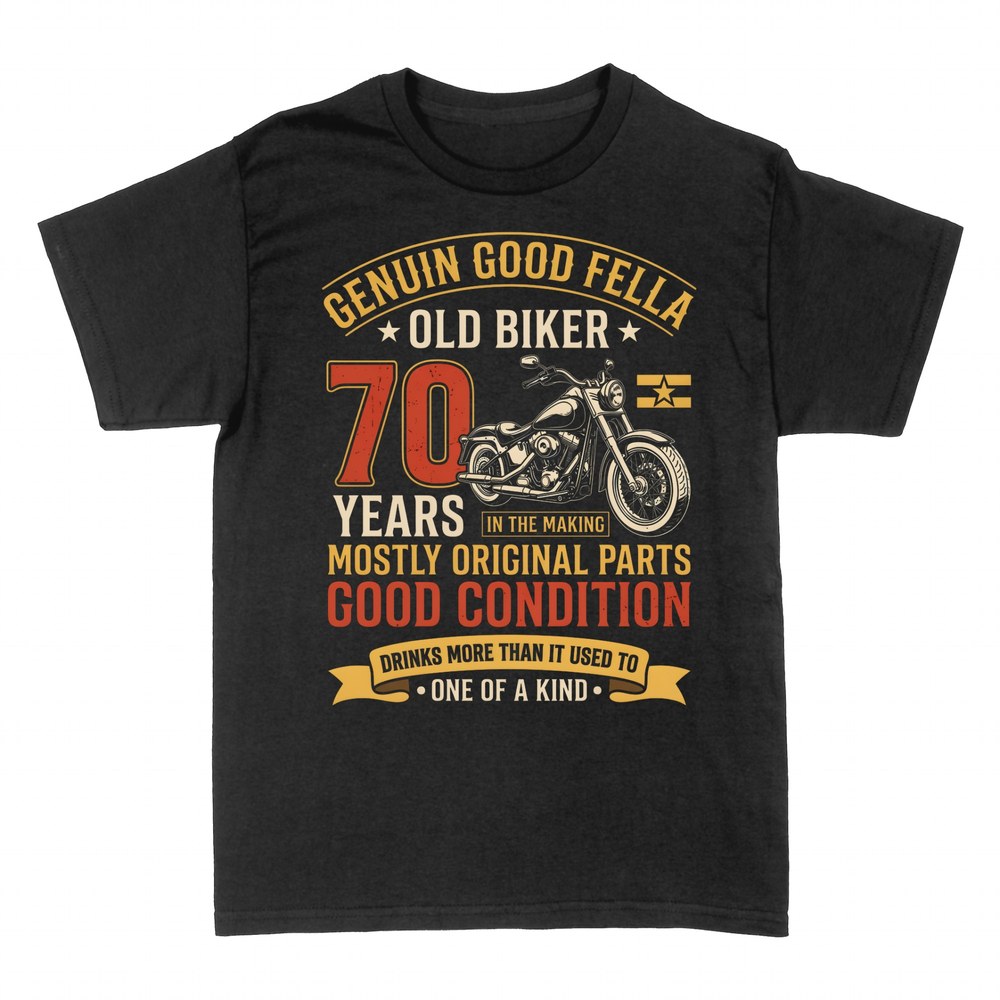 T-shirts: Genuine Good Fella Old Biker 70 Years
