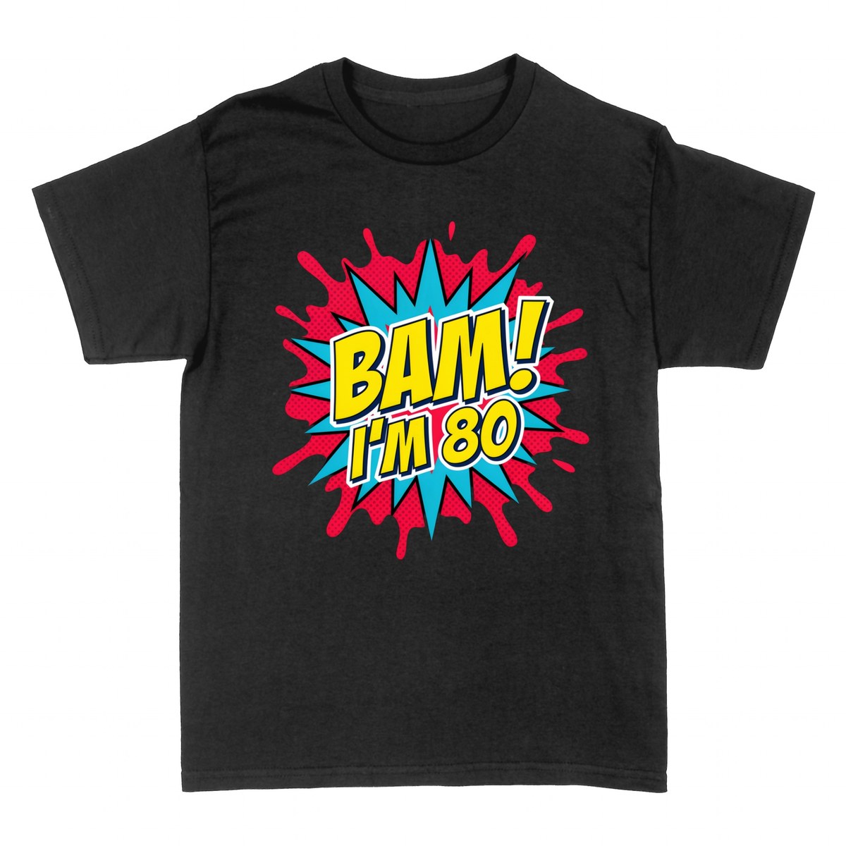 T-shirts: BAM! I'm 80 Comic Pop Art Birthday