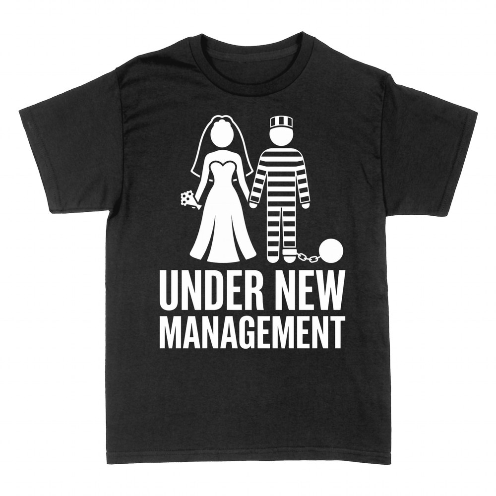 T-shirts: Under New Management Groom Ball & Chain