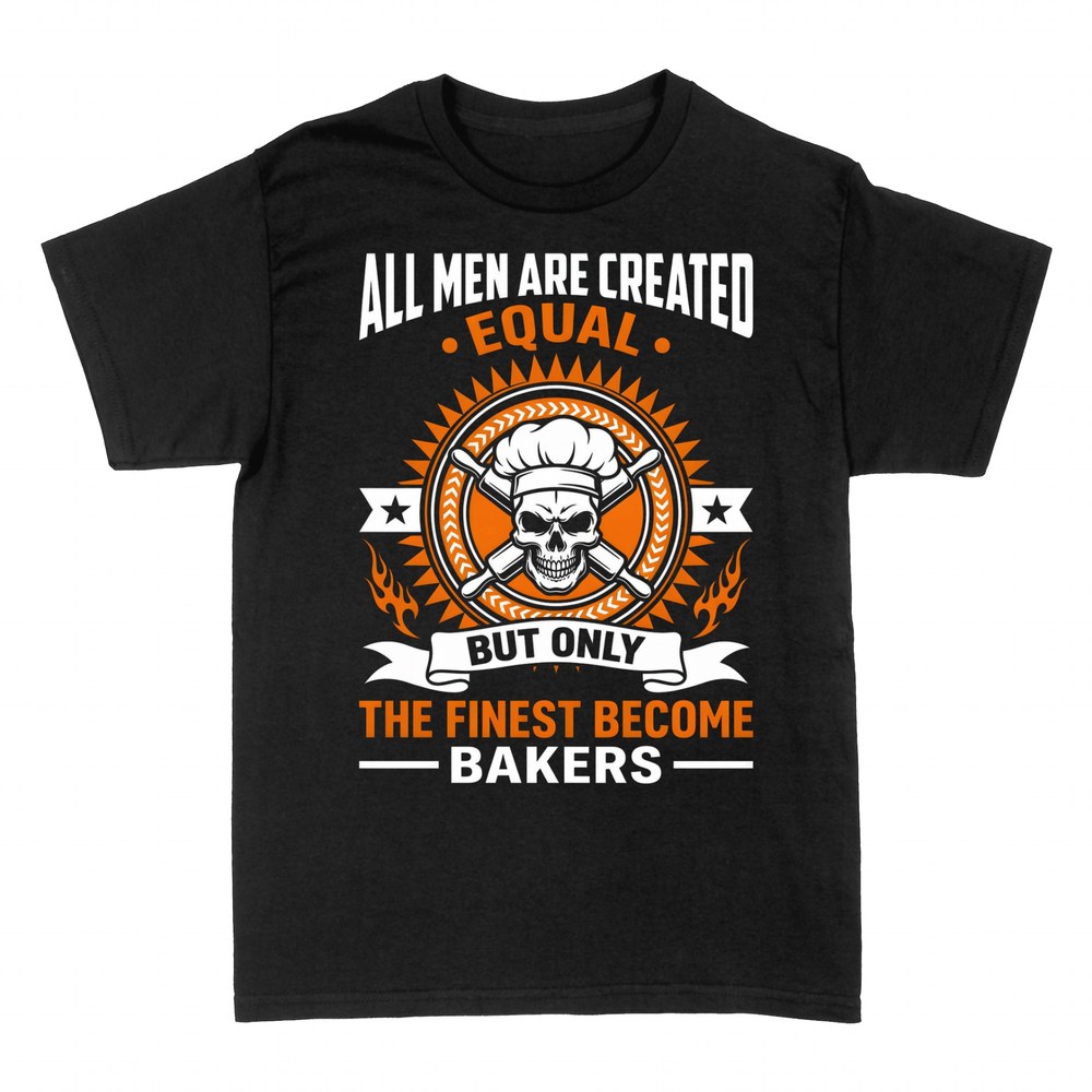 T-shirts: Only The Finest Become Bakers