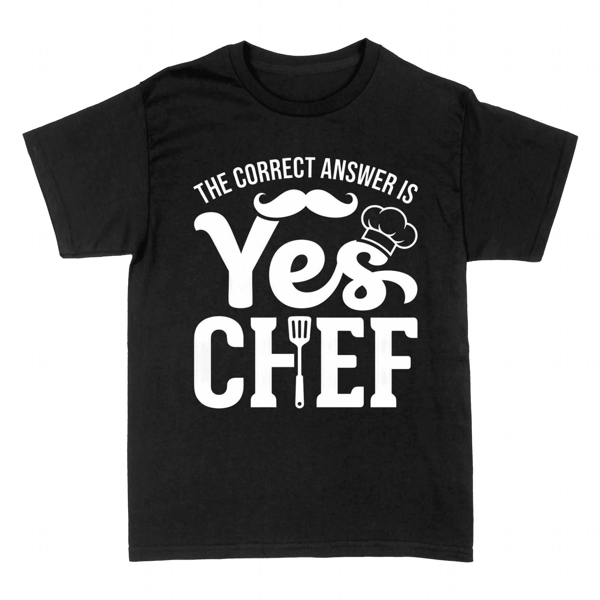 T-shirts: The Correct Answer Is Yes Chef