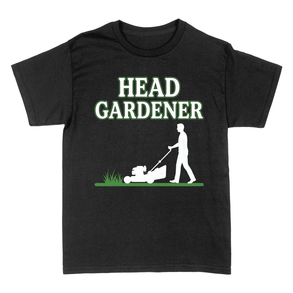 T-shirts: Head Gardener Lawn Mowing
