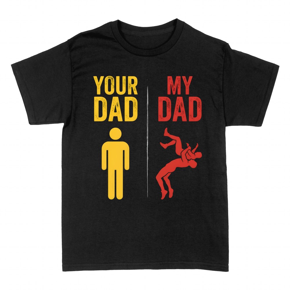 T-shirts: Your Dad vs My Dad Wrestler Funny