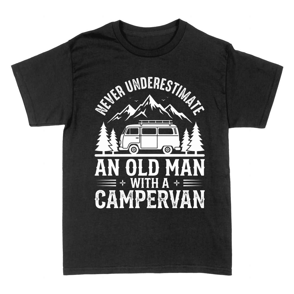 T-shirts: Never Underestimate an Old Man with a Campervan