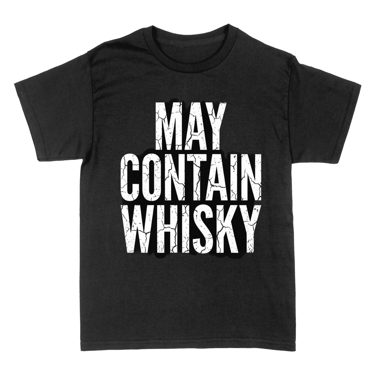 T-shirts: May Contain Whisky
