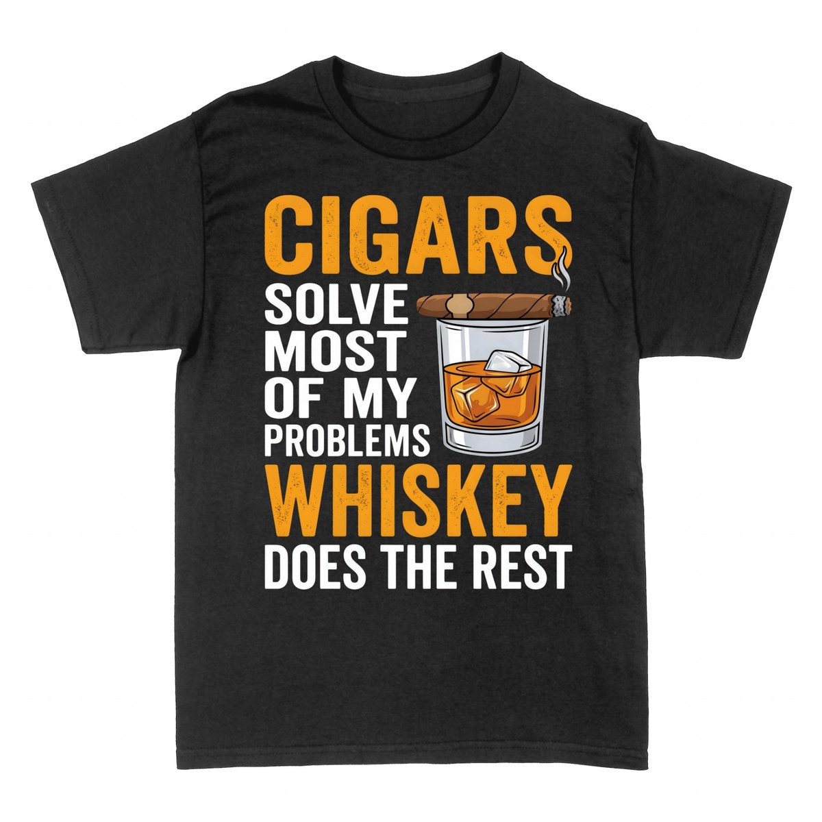 T-shirts: Cigars & Whiskey Solve My Problems