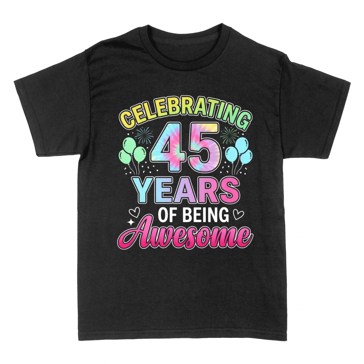 T-shirts: Celebrating 45 Years of Being Awesome