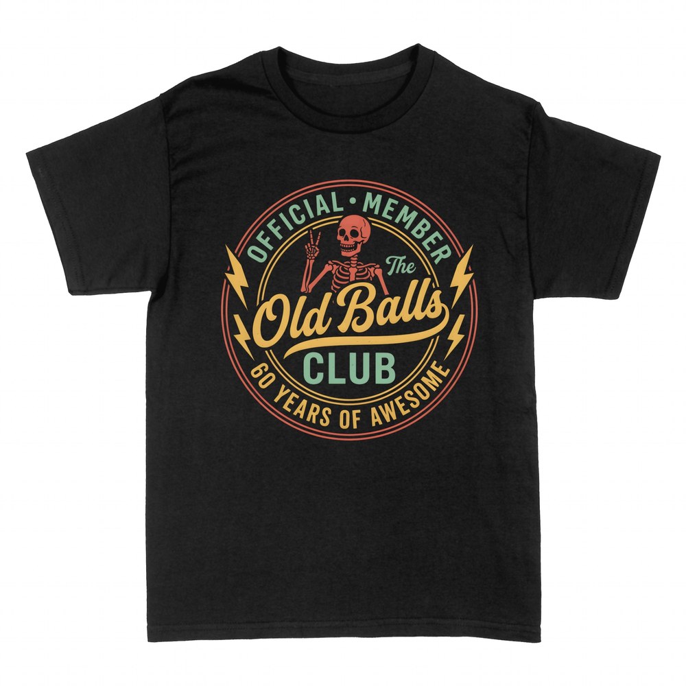 T-shirts: Official Member The Old Balls Club 60 Years