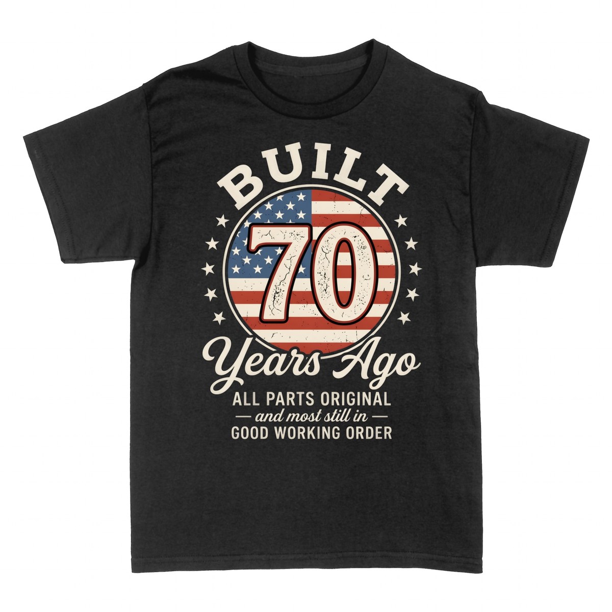 T-shirts: Built 70 Years Ago All Parts