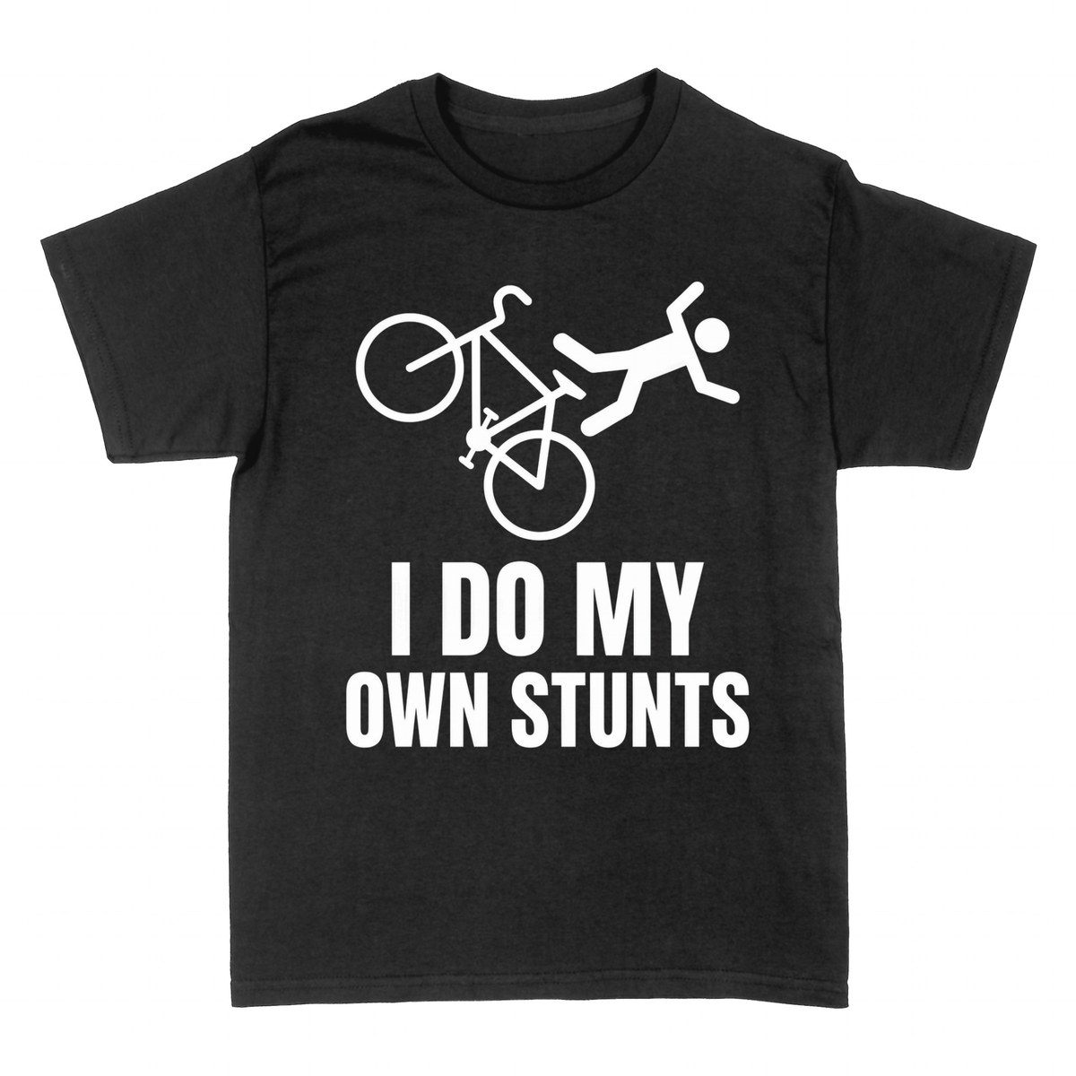 T-shirts: I Do My Own Stunts Funny Cyclist
