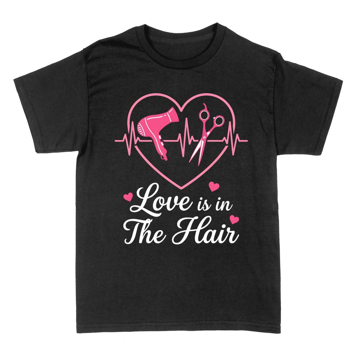 T-shirts: Love Is in the Hair Hairdresser