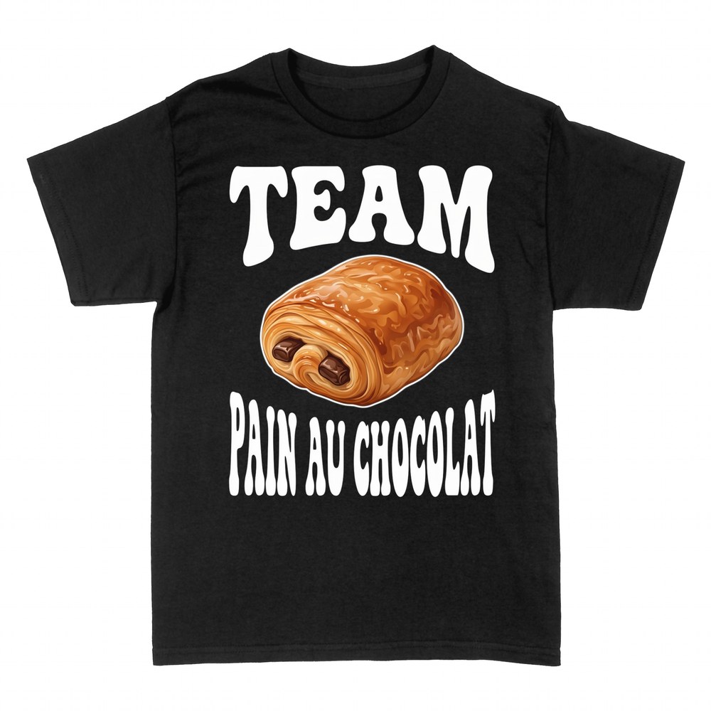 T-shirts: Team Pain au Chocolat